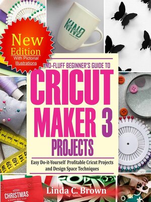 cover image of No-Fluff Beginners Guide to  Cricut Maker 3  Projects